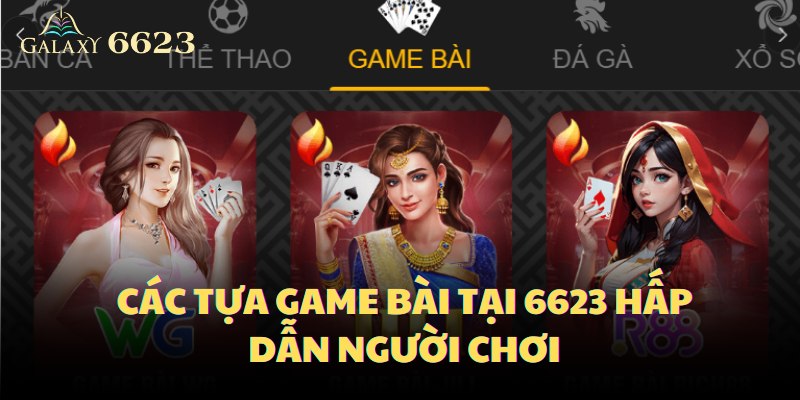 Các tựa game bài hấp dẫn người chơi